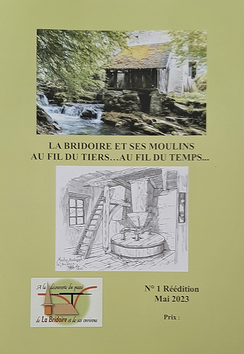Livret 1 - La Bridoire et ses moulins au fil du Thiers - - Association Passé de la Bridoire
